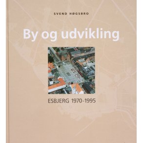 By og udvikling  Esbjerg 1970-1995