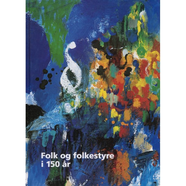 Folk og folkestyre i 150 r