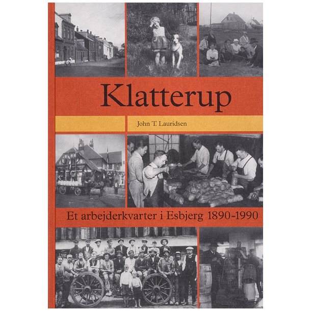 Klatterup  Et arbejderkvarter i Esbjerg 1890-1990
