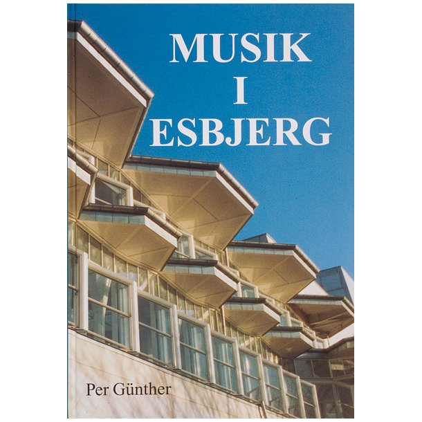 Musik i Esbjerg gennem 128 r