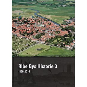 Ribe Bys Historie bd. 3