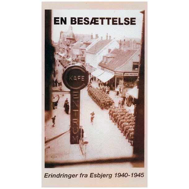 En besttelse  Erindringer fra Esbjerg 1940-1945 (VHS)
