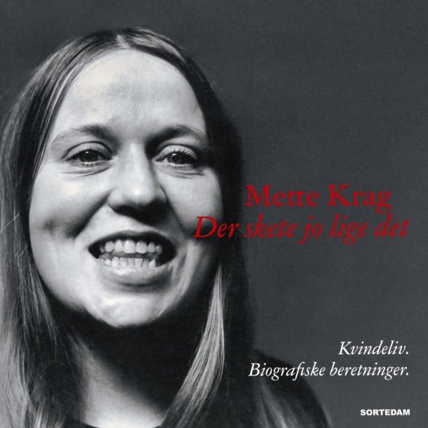Mette Krag: Der skete jo lige det