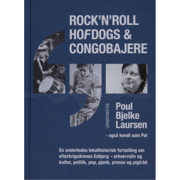 Rock'n'roll, hofdogs &amp; congobajere